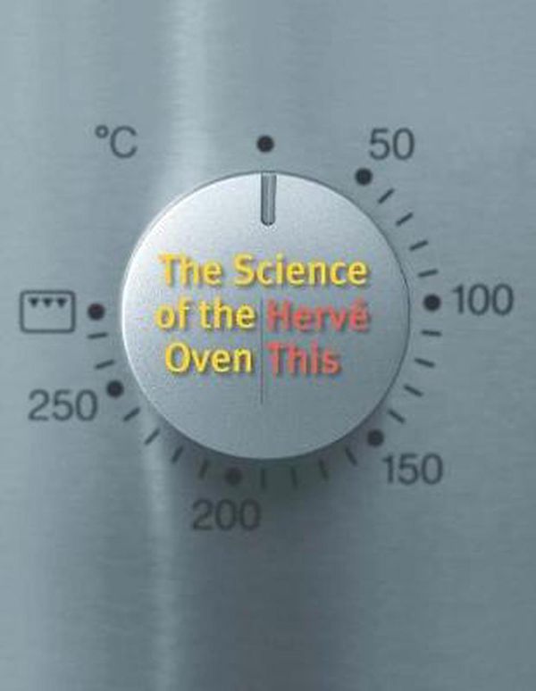 Cover Art for 9780231147064, The Science of the Oven by Herve This