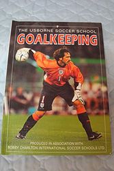 Cover Art for 9781580861311, Goalkeeping (Soccer School) by Jonathan Miller