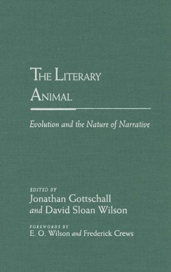 Cover Art for 9780810122864, The Literary Animal: Evolution and the Nature of Narrative (Rethinking Theory) by Edward Wilson