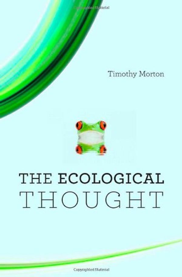 Cover Art for 9780674049208, The Ecological Thought by Timothy Morton