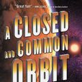 Cover Art for 9780062569400, A Closed and Common Orbit by Becky Chambers