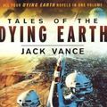 Cover Art for 9780312874568, Tales of the Dying Earth by Jack Vance