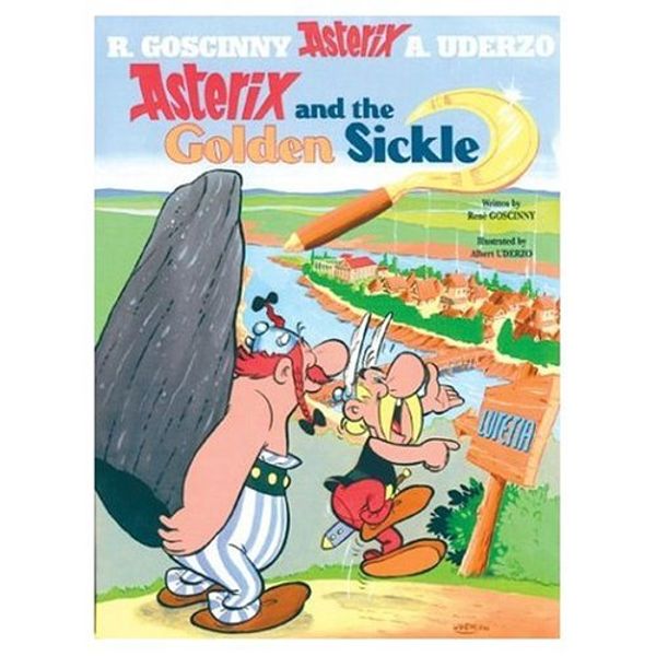 Cover Art for 9780686562139, Asterix and the Golden Sickle by Rene Goscinny, Albert Uderzo