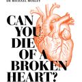 Cover Art for 9781760631666, Can You Die of a Broken Heart?A Heart Surgeon's Insight into What Makes Us Tick by Nikki Stamp