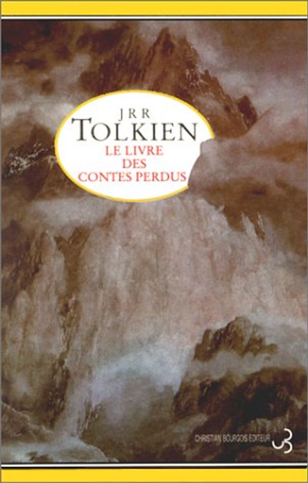 Cover Art for 9782267013047, Le Livre des contes perdus by John Ronald Reuel Tolkien