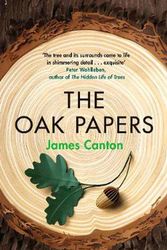 Cover Art for 9781838851507, The Oak Papers by James Canton