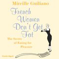 Cover Art for 9781448191741, French Women Don't Get Fat by Mireille Guiliano