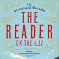 Cover Art for 9781447288152, The Reader on the 6.27 by Ros Schwartz