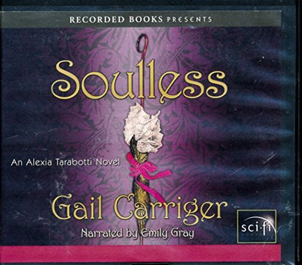Cover Art for 9781440794971, Soulless by Gail Carriger