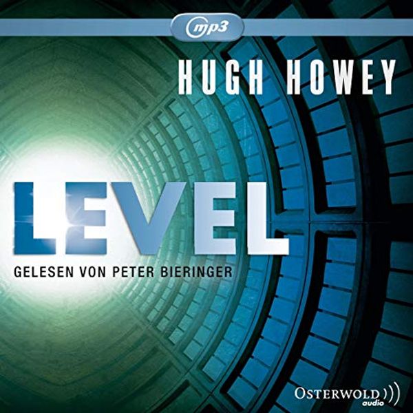Cover Art for 9783869522234, Level: 2 CDs (Silo, Band 2) by Hugh Howey, Peter Bieringer