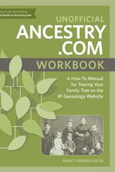 Cover Art for 9781440349065, Unofficial Ancestry.com Workbook: A How-To Manual for Tracing Your Family Tree on the Number-One Genealogy Website by Nancy Hendrickson