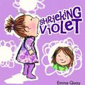 Cover Art for 9781741695687, Shrieking Violet by Emma Quay