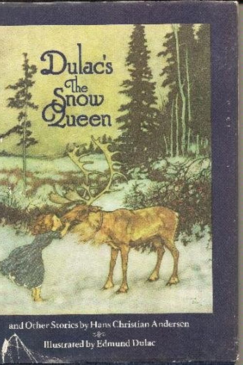 Cover Art for 9780385116770, Dulac's The Snow Queen, and Other Stories by Hans Christian Andersen by Hans Christian Andersen