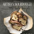 Cover Art for 9781974803972, Artisan Sourdough Made Simple by Emilie Raffa