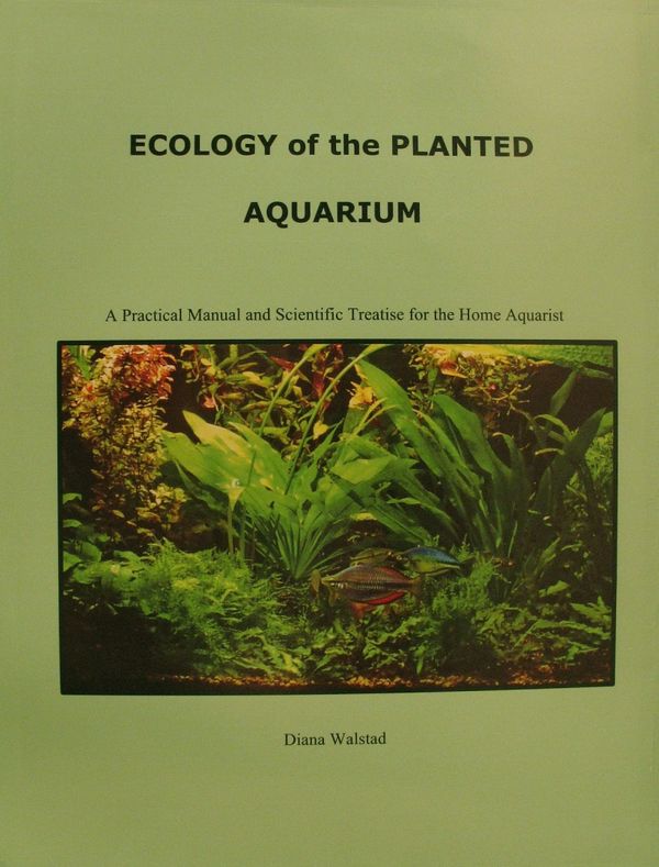 Cover Art for 9780967377360, Ecology of the Planted Aquarium: A Practical Manual and Scientific Treatise for the Home Aquarist by Diana Walstad
