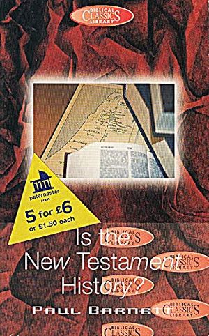Cover Art for 9780853648673, Is the New Testament History? by Paul Barnett