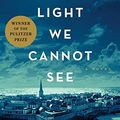 Cover Art for 9781501132872, All the Light We Cannot See by Anthony Doerr