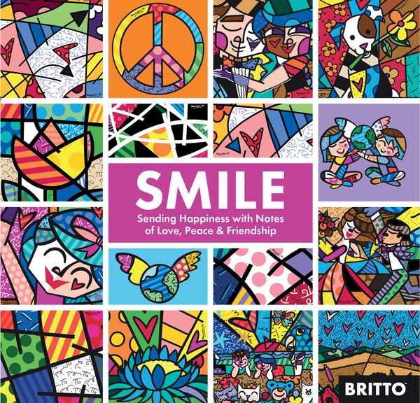 Cover Art for 9781944515577, Smile: Sharing Happiness with Notes of Love, Peace, & Friendship by Romero Britto