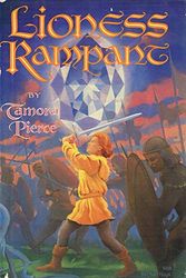 Cover Art for 9780689311161, LIONESS RAMPANT (The Song of the Lioness) by Pierce Tamora