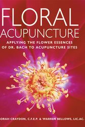 Cover Art for 9781580911696, Floral Acupuncture by Warren Bellows