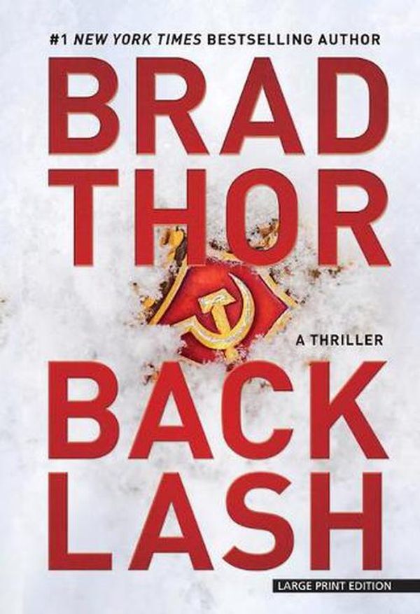 Cover Art for 9781432880194, Backlash: A Thriller by Brad Thor
