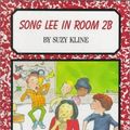Cover Art for 9780670847723, Song Lee in Room 2B [Hardcover] by Suzy Kline