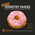 Cover Art for 9781911093978, More Geometry Snacks by Ed Southall, Vincent Pantaloni