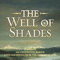 Cover Art for 9780330426022, The Well of Shades: Bridei 3 by Juliet Marillier