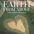 Cover Art for 9780810934955, Earth from Above by Yann Arthus-Bertrand