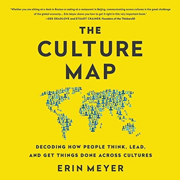 Cover Art for 9781549184826, The Culture Map: Breaking Through the Invisible Boundaries of Global Business by Erin Meyer