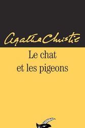 Cover Art for 9782702411810, Le chat et les pigeons by Christie Agatha,