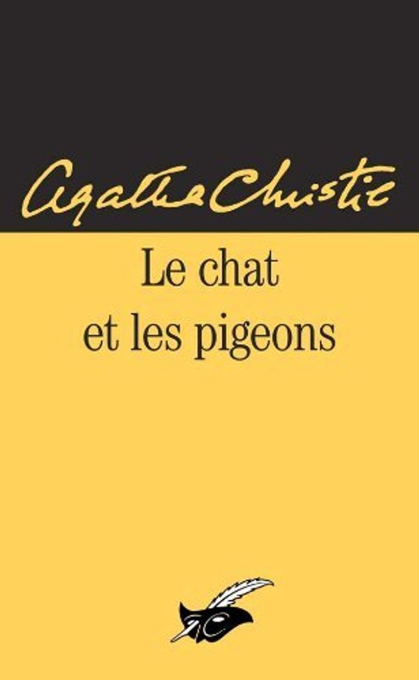 Cover Art for 9782702411810, Le chat et les pigeons by Christie Agatha,