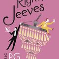 Cover Art for B0031RS2I6, Right Ho, Jeeves: (Jeeves & Wooster) (Jeeves & Wooster Series Book 6) by P.g. Wodehouse