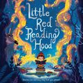 Cover Art for 9781509825226, Little Red Reading Hood by Lucy Rowland
