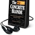 Cover Art for 9781501257124, The Concrete Blonde by Michael Connelly