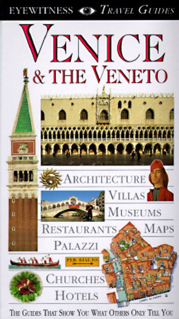 Cover Art for 9781564588616, DK Eyewitness Travel Guides Venice and the Veneto by Susie Boulton