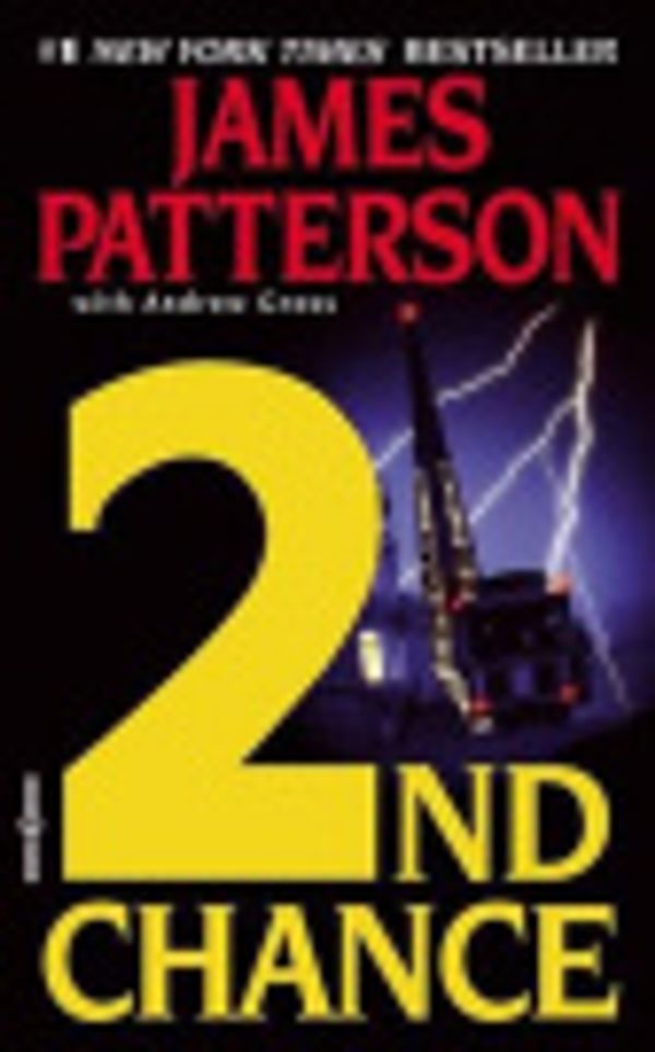 Cover Art for 9780759566750, 2nd Chance by James Patterson, Andrew Gross