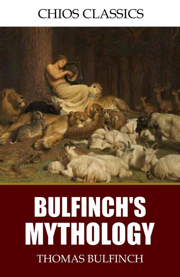 Cover Art for 9781508013822, Bulfinch's Mythology by Thomas Bulfinch