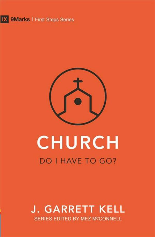 Cover Art for 9781527104266, Church: Do I Have to Go? by Kell Garrett