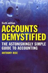 Cover Art for 9780273744702, Accounts Demystified by Anthony Rice