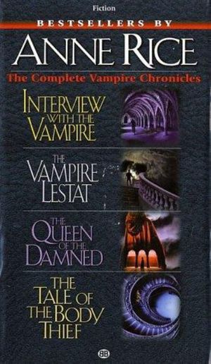 Cover Art for 9780345385406, Vampire Chronicles by Anne Rice