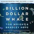 Cover Art for 9781549120169, Billion Dollar Whale by Bradley Hope, Tom Wright