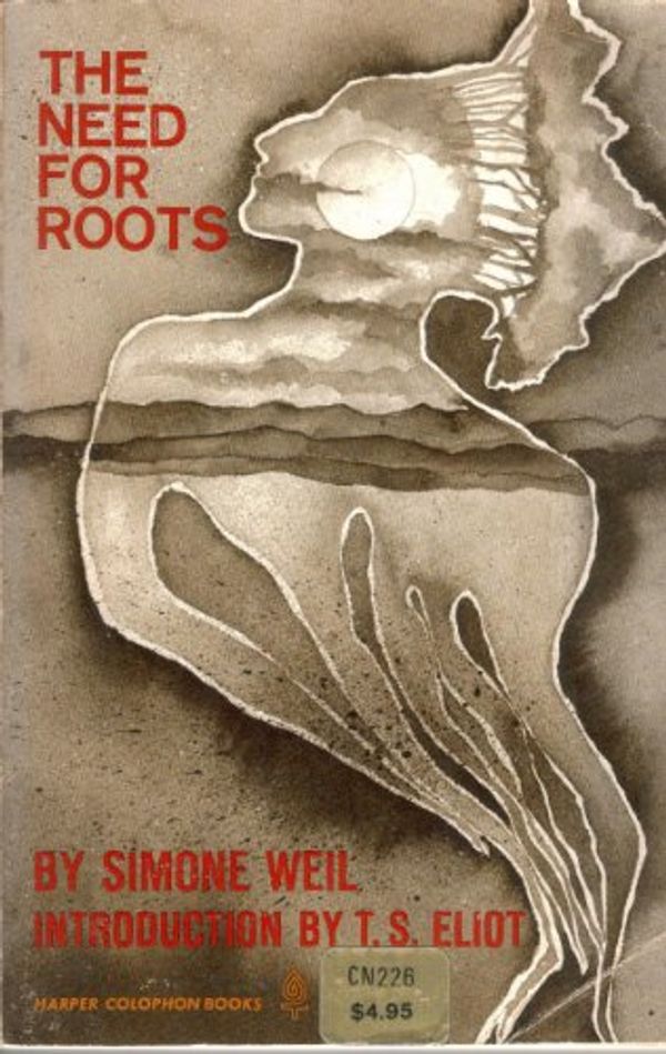 Cover Art for 9780060902261, The Need for Roots by Simone Weil