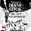 Cover Art for B08GKXYDPQ, The New Wilderness by Diane Cook