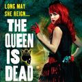 Cover Art for 9780316196130, The Queen Is Dead by Kate Locke