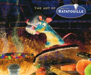 Cover Art for 9780811858342, Art of Ratatouille by Karen Paik