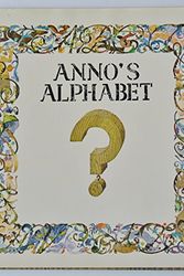Cover Art for 9780690005400, Annos Alphabet by Mitsumasa Anno