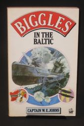 Cover Art for 9780006914433, Biggles in the Baltic by W. E. Johns