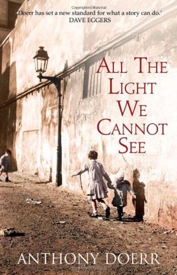 Cover Art for B00NBCHZ16, By Anthony Doerr All the Light We Cannot See by Anthony Doerr