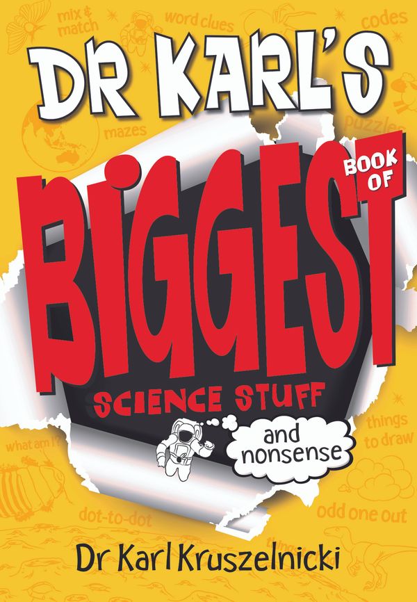 Cover Art for 9781743537480, Dr Karl's Biggest Book of Science Stuff (and Nonsense) by Karl Kruszelnicki